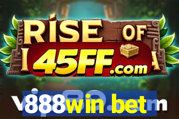 888win bet